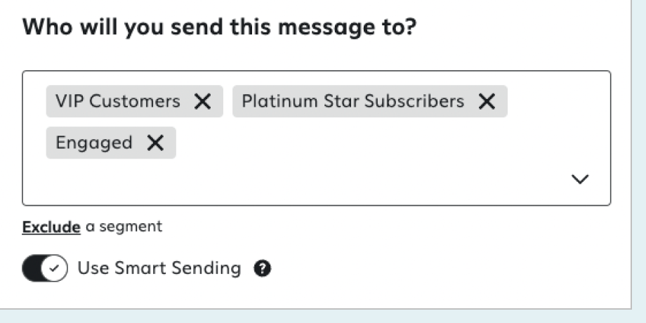 Attentive's 'Who will you send this message to?' audience selection interface, displaying selected segments 'VIP Customers', 'Platinum Star Subscribers', and 'Engaged', with the 'Use Smart Sending' toggle switch enabled.