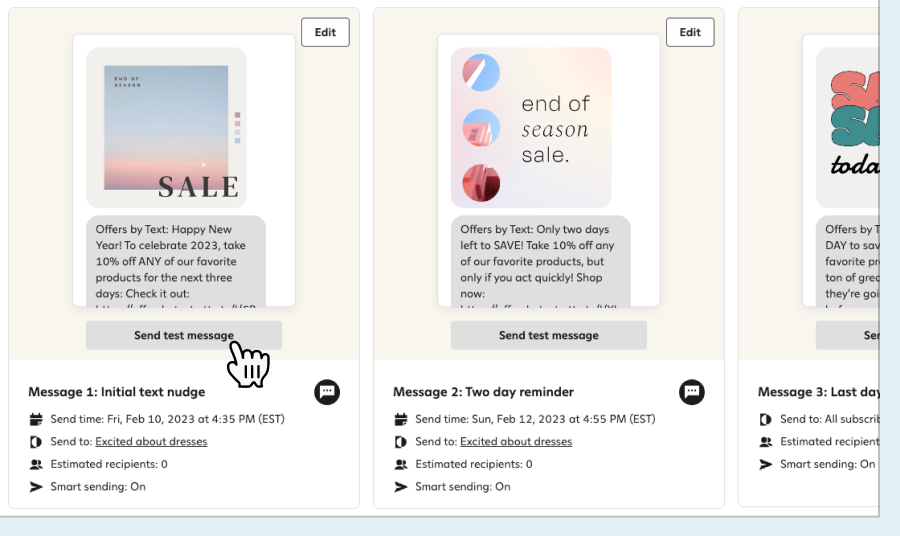 Three mobile message previews within the Attentive interface, from left to right: 'Message 1: Initial text nudge' for a New Year sale, 'Message 2: Two day reminder' for an end-of-season sale, and 'Message 3: Last day', with a cursor on the 'Send test message' button of the first message.