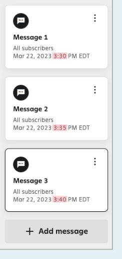 Attentive interface showing a list of three messages ('Message 1', 'Message 2', 'Message 3') scheduled five minutes apart (3:30 PM, 3:35 PM, 3:40 PM EDT) within a campaign.