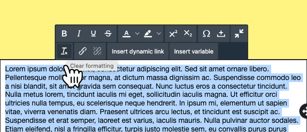 Clicking the Clear formatting button in the email editor to remove all formatting of the selected text.