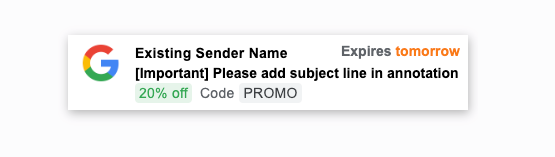 An example annotation in a subscriber’s Promotions tab in their inbox that shows a 20% off discount and a corresponding discount code.