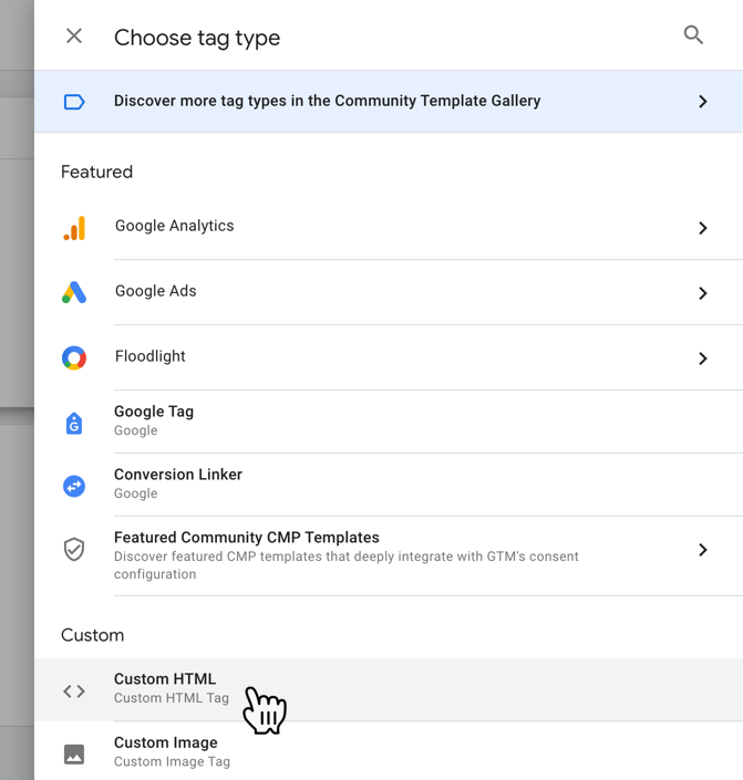 The Custom HTML option in the Custom section when setting up tag configuration for a new tag in Google Tag Manager.
