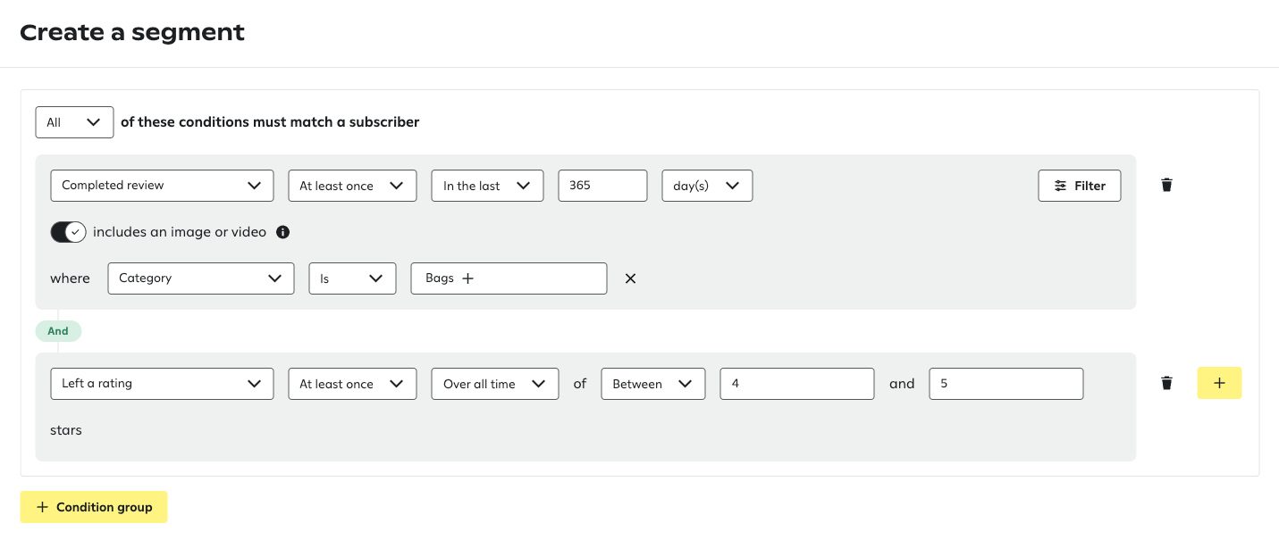 Segment builder with two conditions: Completed review with image/video in Bags category in the last 365 days, and Left a rating between 4 and 5 stars, joined by an And operator.