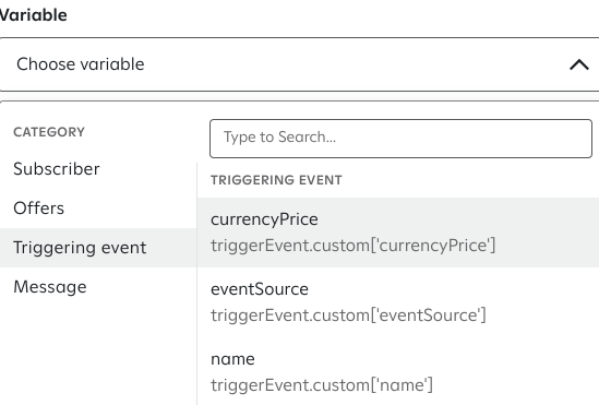 The 'Variable' panel showing selecting a variable under categories like 'Subscriber,' 'Offers,' 'Triggering event,' and 'Message'; under 'Triggering event,' options include 'currencyPrice,' 'eventSource,' and 'name,' with their respective code references displayed. 'currencyPrice' is highlighted.