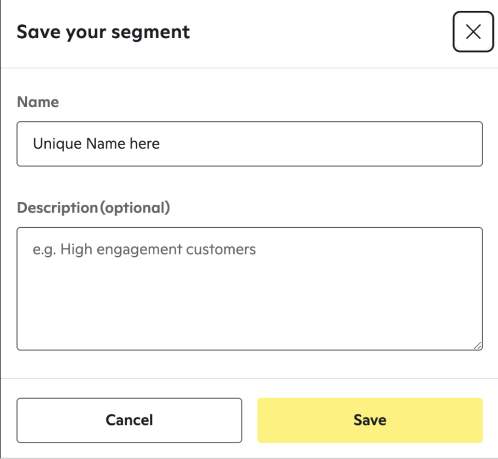 'Save your segment' window with fields to enter a unique name and an optional description, along with 'Cancel' and 'Save' buttons at the bottom.